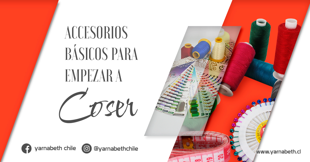 ACCESORIOS BÁSICOS PARA EMPEZAR A COSER | Yarnabeth.cl